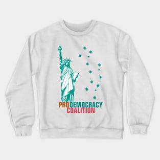 Pro Democracy Coalition Crewneck Sweatshirt